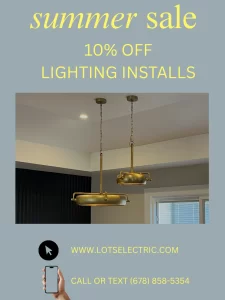 10% off lighting installs--summer special